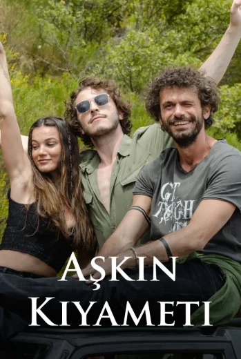 فيلم Aşkın Kıyameti 2022 مترجم
