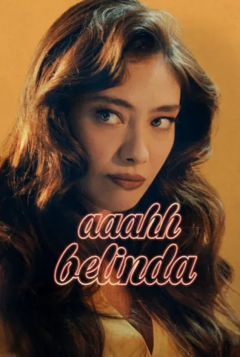 فيلم Aaahh Belinda 2023 مترجم