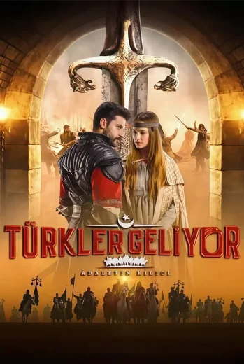فيلم Türkler Geliyor: Adaletin Kılıcı 2020 مترجم