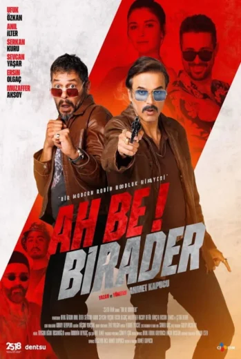 فيلم Ah Be Birader 2022 مترجم