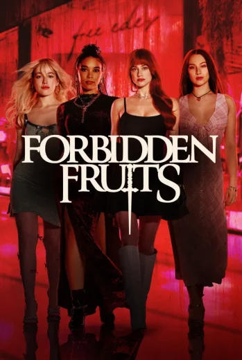فيلم Forbidden Fruits 2026 مترجم