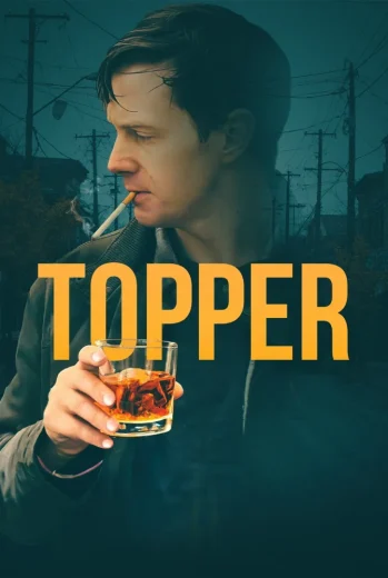 فيلم Topper 2025 مترجم