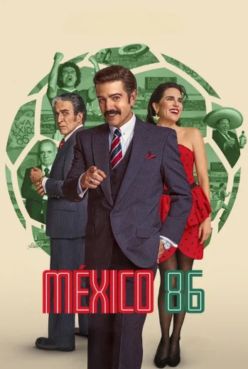 فيلم Mexico 86 2026 مترجم