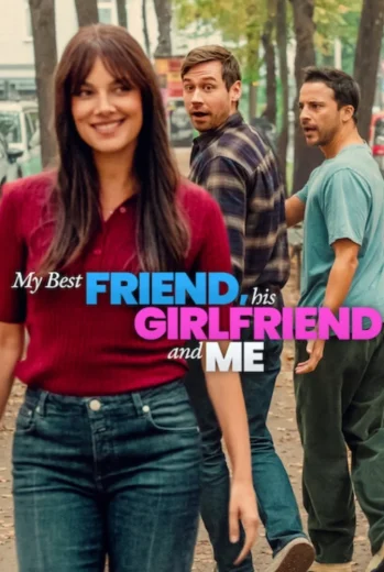 فيلم My Best Friend, His Girlfriend and Me 2026 مترجم